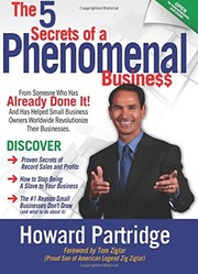 Cover of The 5 secrets of a phenomenal business by Howard Partridge