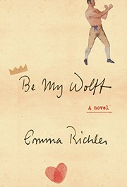 Cover of Be my Wolff by Emma Richler