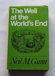 Cover of The well at the world's end by Neil Miller Gunn