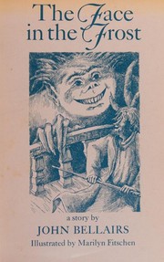 Front cover of The Face in the Frost by John Bellairs