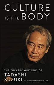 Front cover of Culture Is the Body by Tadashi Suzuki