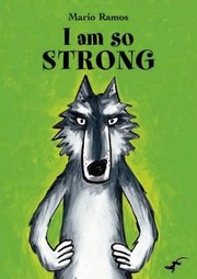 Cover of I am so strong by Mario Ramos