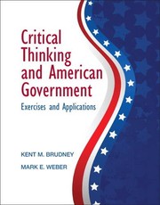 Front cover of Critical thinking and American government by Kent M. Brudney