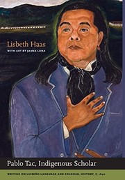 Cover of Pablo Tac, indigenous scholar by Lisbeth Haas