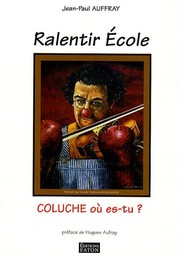 Front cover of Ralentir école by Jean-Paul Auffray