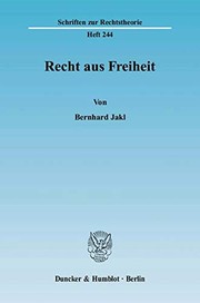 Front cover of Recht aus Freiheit by Bernhard Jakl