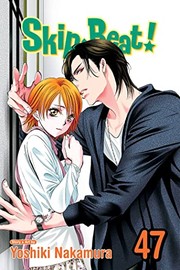 Front cover of Skip·Beat!, Vol. 47 by Yoshiki Nakamura