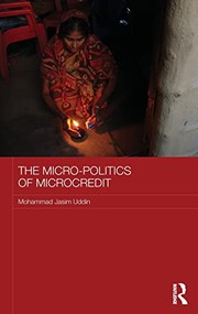 Front cover of Micro-Politics of Microcredit by Mohammad Jasim Uddin