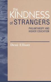 Front cover of The kindness of strangers : philanthropy and higher education by Deni Elliott