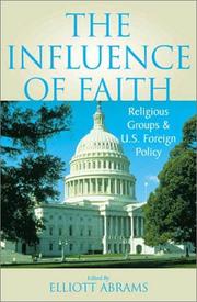 Front cover of The influence of faith by Elliott Abrams