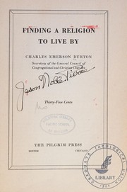 Front cover of Finding a religion to live by by Charles Emerson Burton