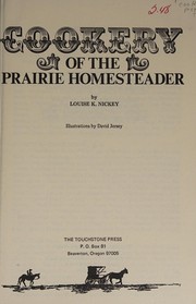 Front cover of Cookery of the prairie homesteader by Louise K. Nickey