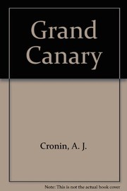 Cover of Grand Canary by A. J. Cronin