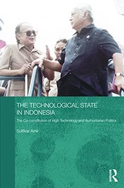 Front cover of The technological state in Indonesia by Sulfikar Amir