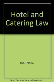 Front cover of Hotel and catering law by Frank Joseph Bull