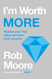 Cover of I'm Worth More by Rob Moore