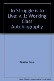 Front cover of To struggle is to live by Ernie Benson