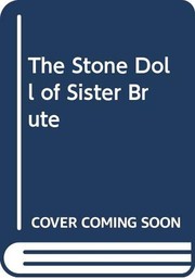 Front cover of The stone doll of Sister Brute by Russell Hoban
