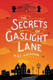 Cover of The secrets of Gaslight Lane by M. R. C. Kasasian
