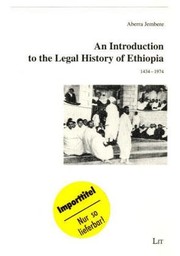 Front cover of An introduction to the legal history of Ethiopia, 1434-1974 by ʾAbarā Ǧambaré.