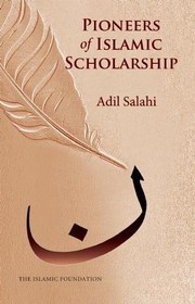 Cover of Pioneers of Islamic Scholarship by Adil Salahi