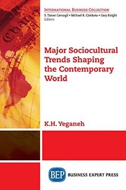 Front cover of Major Sociocultural Trends Shaping the Contemporary World by K. H. Yeganeh