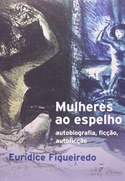 Cover of Mulheres ao espelho by Eurídice Figueiredo