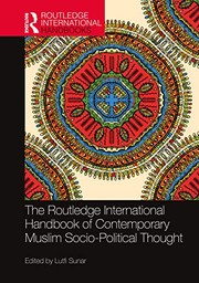 Cover of Routledge International Handbook of Contemporary Muslim Socio-Political Thought by Lütfi Sunar