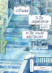 Cover of Listening to the Hundredfold Notes of the Avowed Nightingales by Anne Opotowsky