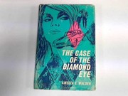 Cover of The case of the diamond eye by Amelia Elizabeth Walden