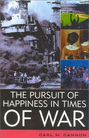 Front cover of The pursuit of happiness in times of war by Carl M. Cannon