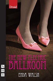 Front cover of The New Electric Ballroom by Enda Walsh