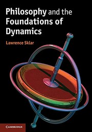 Front cover of Philosophy and the foundations of dynamics by Lawrence Sklar