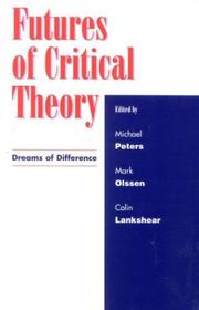 Cover of Futures of Critical Theory; Dreams of Difference by Colin Lankshear