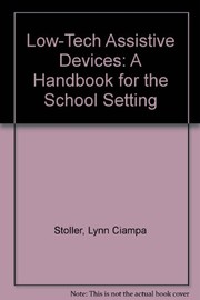 Front cover of Low-tech assistive devices by Lynn Ciampa Stoller