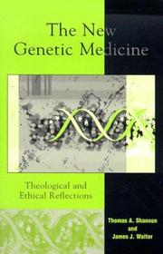 Front cover of The New Genetic Medicine by Thomas A. Shannon