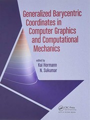 Cover of Generalized Barycentric Coordinates in Computer Graphics and Computational Mechanics by Kai Hormann
