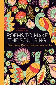 Front cover of Poems to Make the Soul Sing by Alan Jacobs