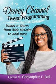 Cover of Disney Channel Tween Programming by Christopher E. Bell