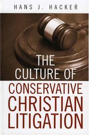 Front cover of The Culture of Conservative Christian Litigation by Hans J. Hacker