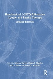 Front cover of Handbook of LGBTQ-Affirmative Couple and Family Therapy by Rebecca G. Harvey