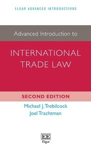 Cover of Advanced Introduction to International Trade Law by Michael J. Trebilcock