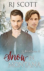 Front cover of Snow in Montana by RJ Scott