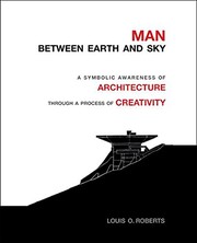 Front cover of Man between earth and sky by Louis O. Roberts