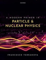 Front cover of Modern Primer in Particle and Nuclear Physics by Francesco Terranova