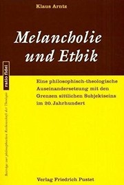 Front cover of Melancholie und Ethik by Klaus Arntz