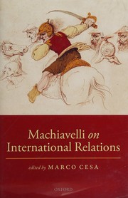 Front cover of Machiavelli on International Relations by Marco Cesa