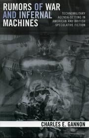 Front cover of Rumors of war and infernal machines by Charles E. Gannon