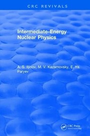 Cover of Intermediate-Energy Nuclear Physics by A. S. Iljinov