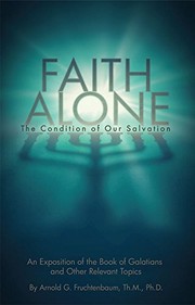 Cover of Faith alone by Arnold G. Fruchtenbaum